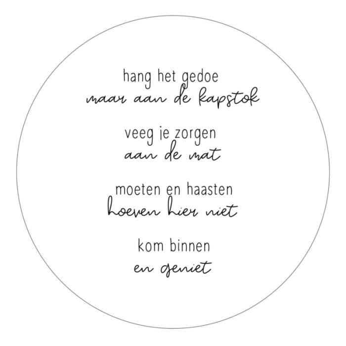 Wooncirkel wit met gedicht 'Kom binnen en geniet' Ø 30 cm