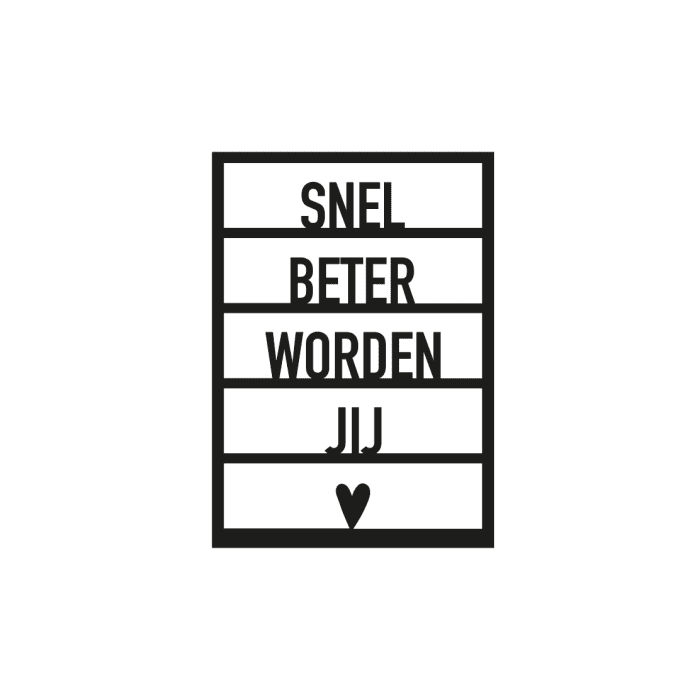 Snel beter worden jij..