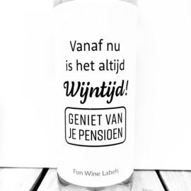 Wijnfles 'Vanaf nu is het altijd Wijntijd..' (Pensioen)