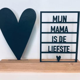 Mijn mama is de liefste + groot hart (Kant-en-klaar)