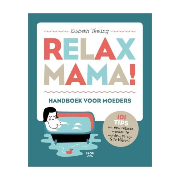 Relax mama - Elsbeth Teeling