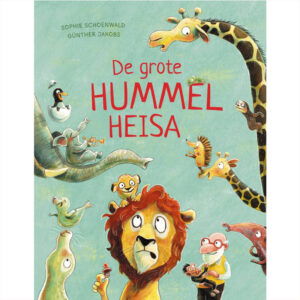 De grote hummelheisa - Sophie Schoenwald