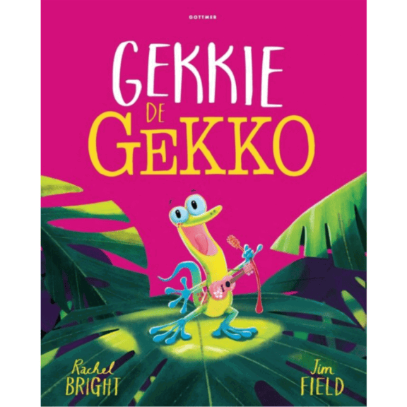 Rachel Bright - Gekkie de Gekko