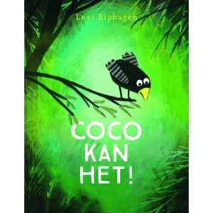 Loes Riphagen - Coco kan het!