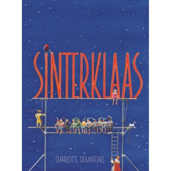 Het boek Sinterklaas van Charlotte Dematons, een prachtig geïllustreerd verhaal vol details over het geliefde Sinterklaasfeest.