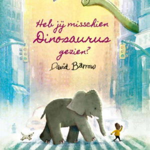 David Barrow - Heb jij misschien dinosaurus gezien? leesboek prentenboek boek dino olifant