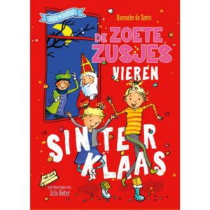 Boek De Zoete Zusjes vieren Sinterklaas, een vrolijk verhaal over de Sinterklaasavonturen van Saar en Janna, bekend van YouTube.