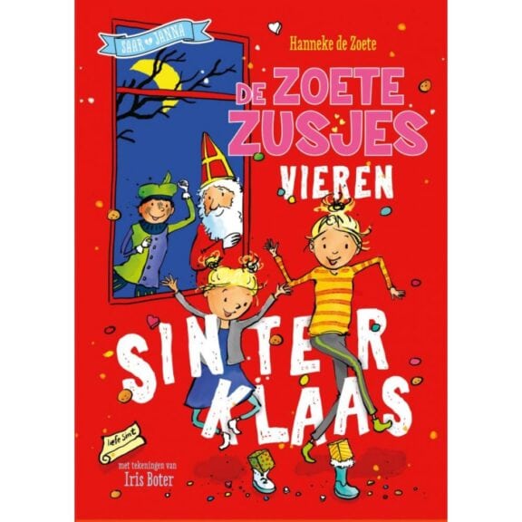 Boek De Zoete Zusjes vieren Sinterklaas, een vrolijk verhaal over de Sinterklaasavonturen van Saar en Janna, bekend van YouTube.