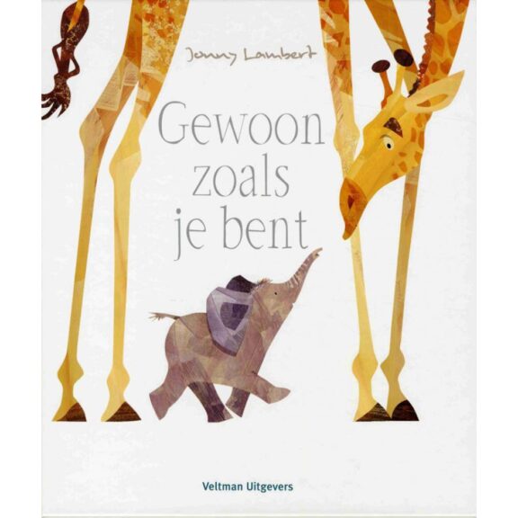Jonny Lambert - Gewoon zoals je bent snuf olifant giraf