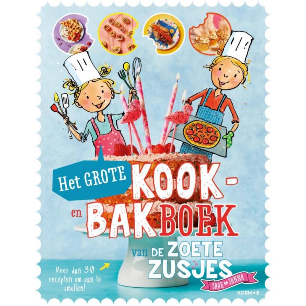 Kook- en bakboek van de Zoete Zusjes met leuke recepten voor kinderen, stap-voor-stap uitgelegd door Saar en Janna.
