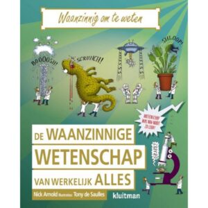 De waanzinnige wetenschap van werkelijk alles