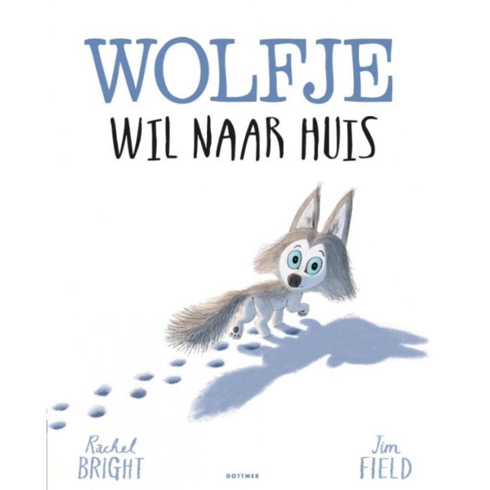 Rachel Bright - Wolfje wil naar huis
