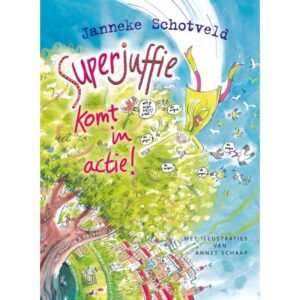 Unieboek - Superjuffie komt in actie (deel 2)