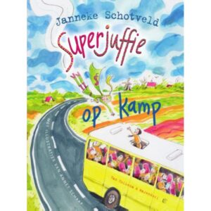 Unieboek - Superjuffie op kamp (deel 6)